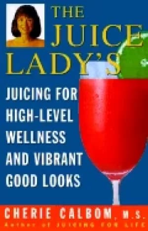 juice ladys juicing for high level wellness and vibrant good looks