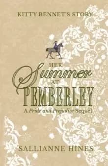 Her Summer at Pemberley : Kitty Bennet's Story