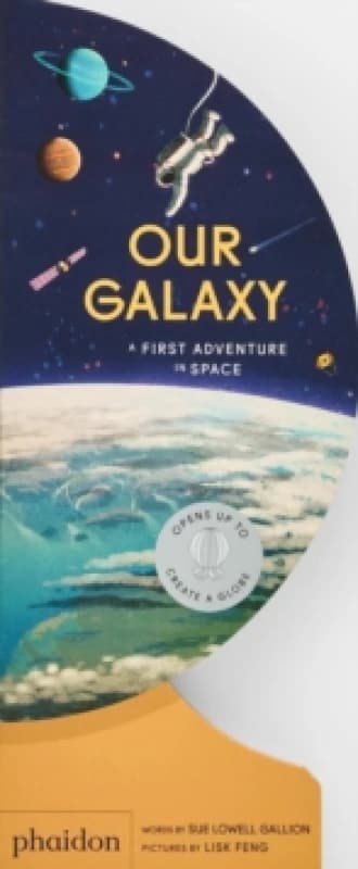 Our Galaxy : A First Adventure in Space Board book