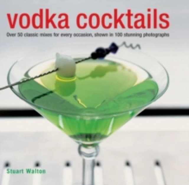 Vodka Cocktails. Hardback. By Stuart Walton Books