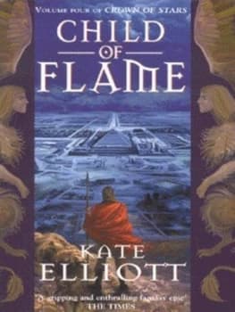 Child of Flame by Kate Elliott Paperback