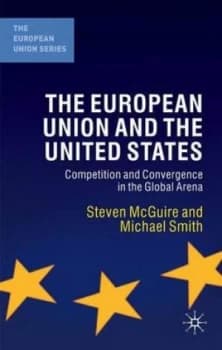 The European Union and the United States by Steven Mcguire Paperback