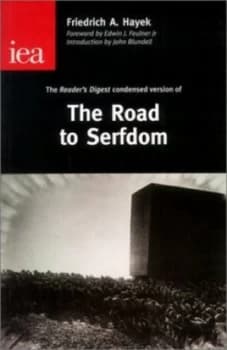 The Road to Serfdom by Friedrich A. Von Hayek and Institute of Economic Affairs Paperback