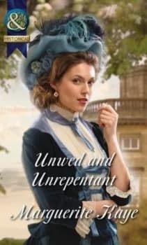 Unwed and Unrepentant by Marguerite Kaye Book