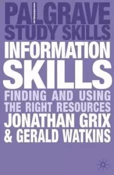Information skills by Jonathan Grix