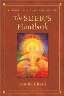 The Seer's Handbook : A Guide to Higher Perception