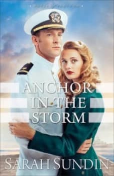 Anchor in the Storm by Sarah Sundin Book