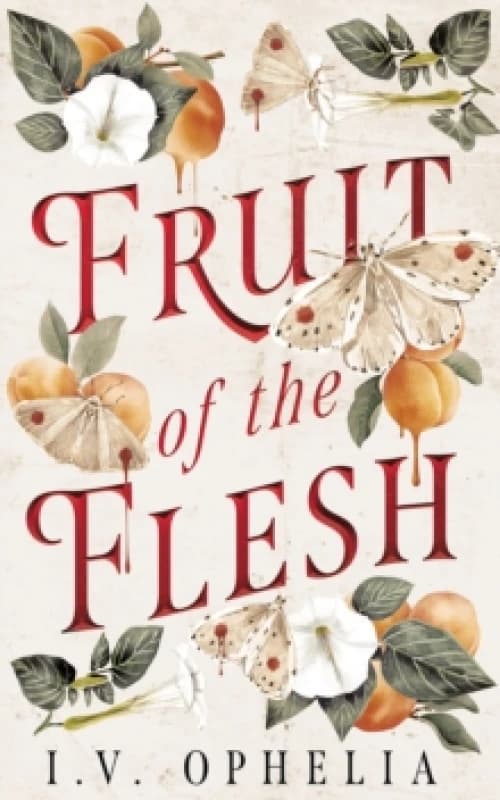 Fruit of the Flesh Paperback / softback