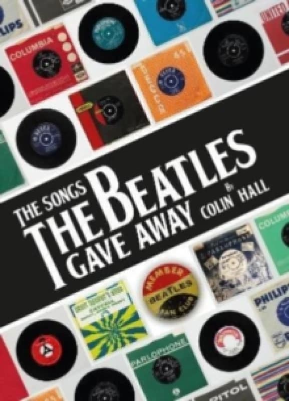 The Songs The Beatles Gave Away Hardback