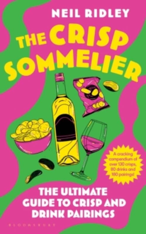 The Crisp Sommelier : The Ultimate Guide to Crisp and Drink Pairings Hardback