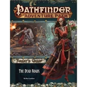 Pathfinder Adventure Path: The Dead Roads (The Tyrant's Grasp 1 of 6)