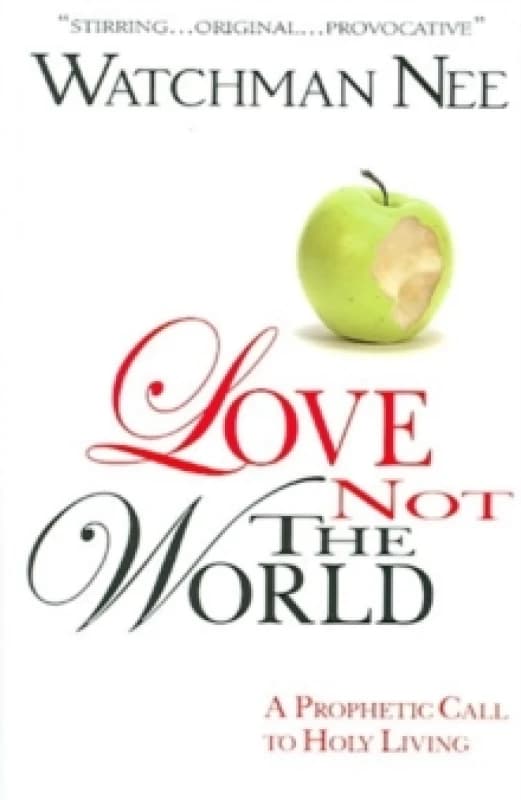 Love Not the World. Paperback. By Watchman Nee Books
