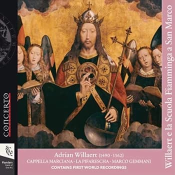 Cappella Marciana - Adrian Willaert: Willaert E La Scuola Fiamminga a San Marco CD