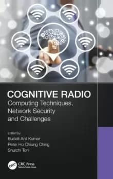 Cognitive Radio : Computing Techniques, Network Security and Challenges