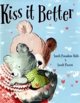 Kiss It Better by Smriti Prasadam-Halls Book