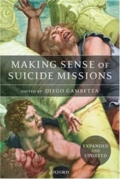 Making Sense of Suicide Missions by Diego Gambetta Book