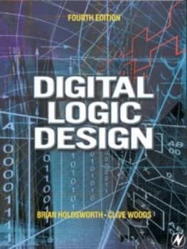 Digital Logic Design by Brian Holdsworth Book