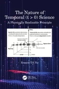 The Nature of Temporal (t > 0) Science A Physically Realizable Principle