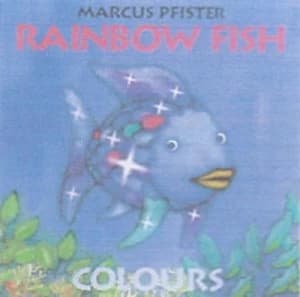Rainbow Fish Colours by Marcus Pfister Book