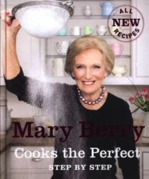 Mary Berry Cooks the Perfect Step by Step. by Mary Berry Hardback