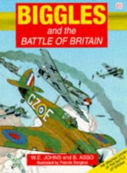 Biggles the Battle of Britain 1940 by Bernard Asso and Francis Bergse and Bernard Asso Paperback
