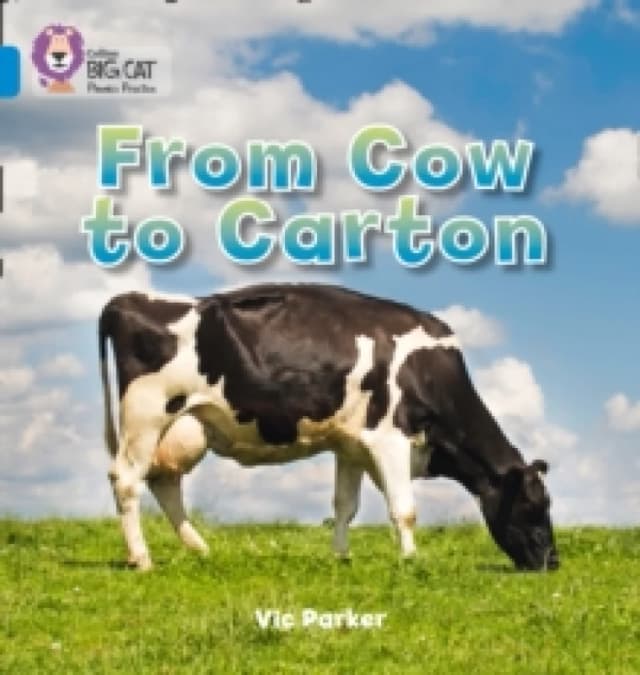 Vic Parker From Cow to Carton Book Multi unisex