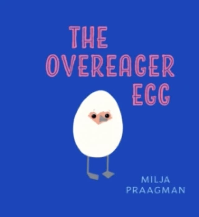 The Overeager Egg Hardback