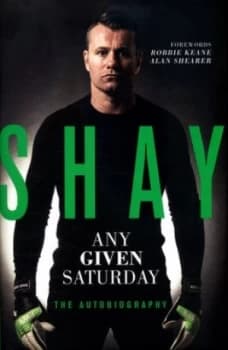 Shay by Shay Given Hardback