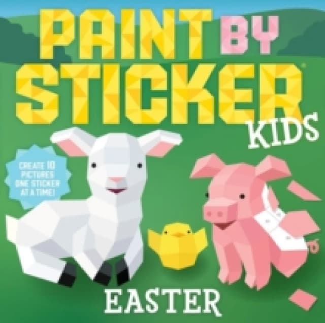 Paint by Sticker Kids: Easter : Create 10 Pictures One Sticker at a Time! Paperback / softback