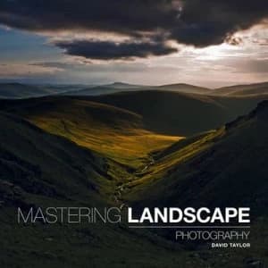 Mastering Landscape Photography by David Taylor Book