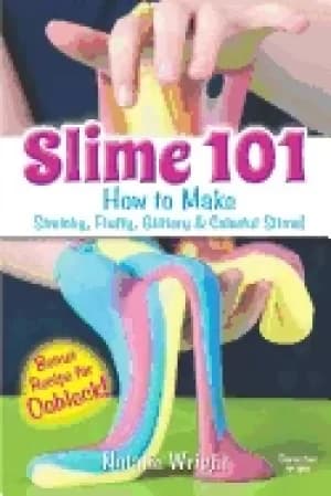 slime 101 how to make stretchy fluffy glittery and colorful slime