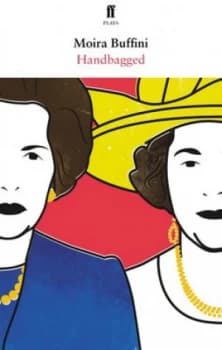Handbagged by Moira Buffini Book