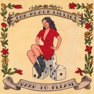 Hard to Please by The Black Lillies CD Album
