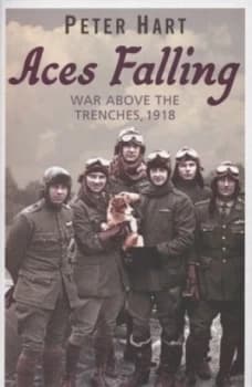 Aces Falling by Peter Hart Book