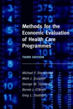 Methods for the Economic Evaluation of Health Care Programmes by Michael F Drummond Paperback