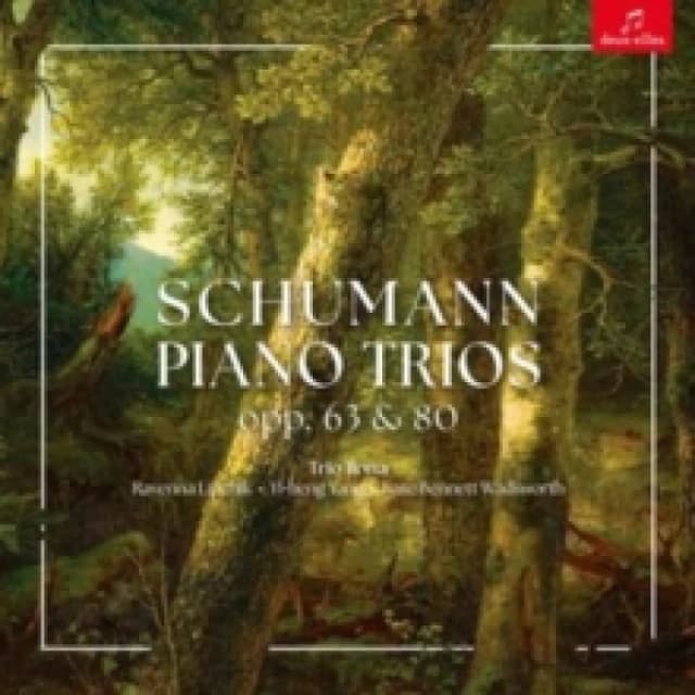 Schumann: Piano Trios, Opp. 63 & 80 CD / Album Digipak