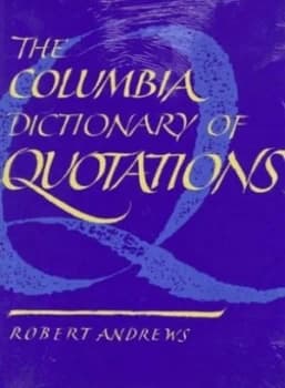 The Columbia Dictionary of Quotations by Robert Andrews Hardback
