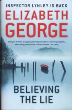 Believing the Lie by Elizabeth George Hardback