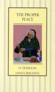 The Proper Place by O Douglas Paperback