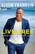 live free exceed your highest expectations