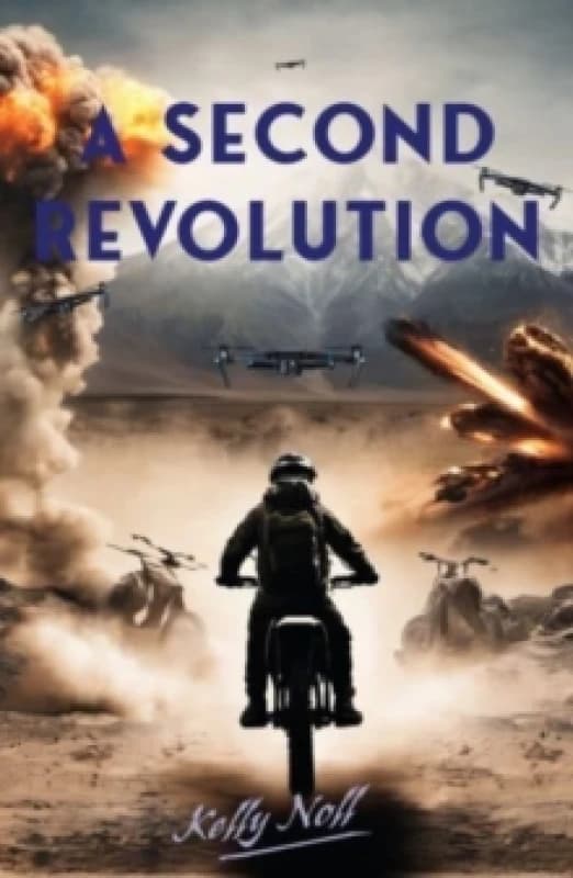 A Second Revolution. Paperback. By Kelly Noll Books