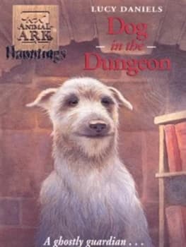 Dog in the Dungeon by Lucy Daniels Paperback