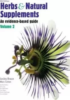 Herbs and Natural Supplements, Volume 2 by Lesley Braun