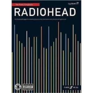 Radiohead Piano Songbook : (Piano, Vocal, Guitar)