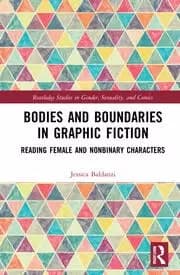 Bodies and Boundaries in Graphic Fiction Reading Female and Nonbinary Characters