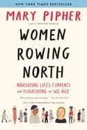 women rowing north navigating lifes currents and flourishing as we age