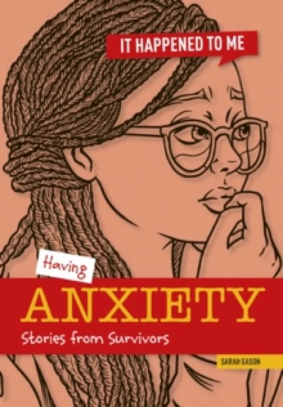 Having Anxiety : Stories from Survivors Paperback / softback