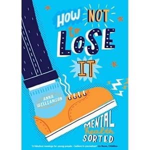 How Not to Lose It: Mental Health - Sorted Paperback / softback 2019