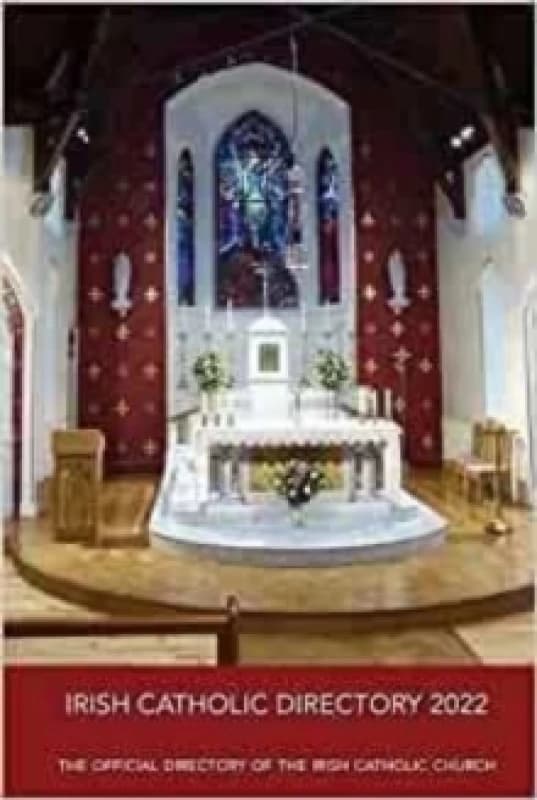 Irish Catholic Directory 2022 : The Offical Directory of the Irish Catholic Church Hardback