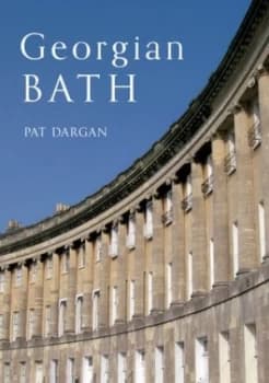 Georgian Bath by Pat Dargan Paperback